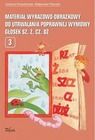 Materiał wyrazowo-obrazkowy do utrwalania poprawnej wymowy kgłosek Sz,Ż