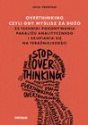 Overthinking, czyli gdy myślisz za dużo