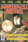 Podkarpacka historia. Dawni mistrzowie sztuki kulinarne. Numer 11-12/2020