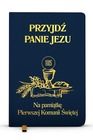 Przyjdź Panie Jezu (kolor granatowy)