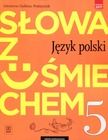 Słowa z uśmiechem. Język polski. Literatura i kultura 5. Podręcznik