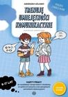 Trenuję umiejętności komunikacyjne