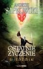 Wiedźmin. Tom 1. Ostatnie życzenie