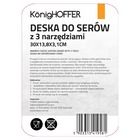 Könighoffer, deska do sera z 3 akcesoriami, 30-13,8-4,5 cm