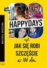 100 happydays, czyli jak się robi szczęście w 100 dni