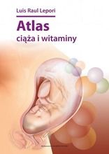 Atlas. Ciąża i witaminy