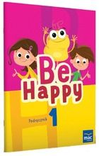 Be Happy! 1 Podręcznik + CD
