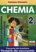 Chemia 2A. Ćwiczenia dla licealistów. Poradnik dla nauczyciela. Zakres podstawowy i rozszerzony