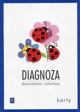 Diagnoza dojrzałości szkolnej. Karty pracy. Sześciolatek