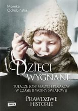 Dzieci wygnane. Tułacze losy małych Polaków w czasie II wojny światowe (wydanie kieszonkowe)