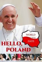 Hello Poland. World Youth Days