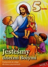 Jesteśmy dziećmi Bożymi. 5-latki. Podręcznik