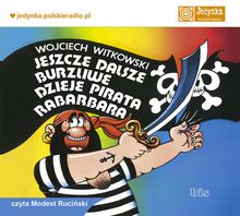 Jeszcze dalsze burzliwe dzieje Pirata Rabarbara. Audiobook CD mp3
