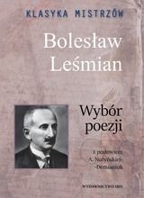 Klasyka mistrzów. Bolesław Leśmian. Wybór poezji