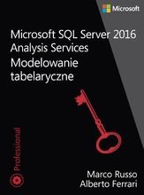 Microsoft SQL Server 2016. Analysis Services. Modelowanie tabelaryczne