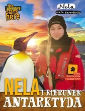Nela mała reporterka. Nela i kierunek Antarktyda