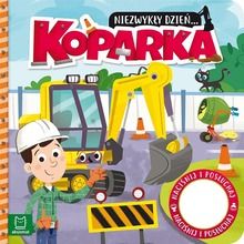 Niezwykły dzień... Koparka. Książeczka z dźwiękiem