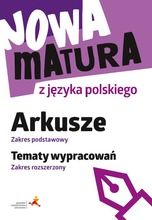 Nowa matura z języka polskiego. Arkusze ZP. Wypracowania ZR