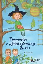 Petronela z jabłoniowego sadu. Czary mary