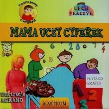 Poznajemy cyferki. Mama uczy cyferek + CD