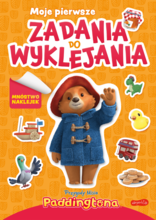 Przygody misia Paddingtona. Moje pierwsze zadania do wyklejania