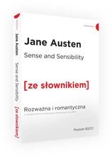 Sense and Sensibility. Rozważna i romantyczna z podręcznym słownikiem angielsko-polskim