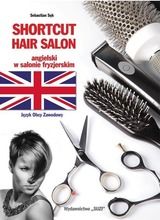 Shortcut Hair Salon. Angielski w salonie fryzjerskim