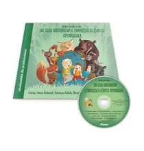 Słuchowiska dla przedszkolaków. Jak Zuzia Wiktorkowi o zwierzętach leśnych opowiadała. Audiobook CD