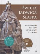 Święta Jadwiga Śląska. Modlitwy, pieśni, nowenna, litania + CD