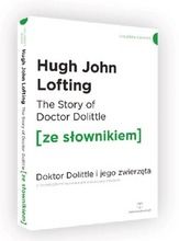 The Story of Doctor Dolittle. Doktor Dolittle i jego zwierzęta z podręcznym słownikiem angielsko-polskim