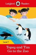 Topsy and Tim: Go to the Zoo - Ladybird Readers: Level 1