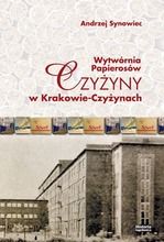 Wytwórnia papierosów Czyżyny w Krakowie-Czyżynach