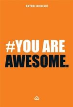 #You are Awesome