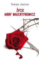 Życie Anny Walentynowicz