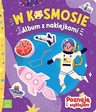 Album z naklejkami. Poznaję i wyklejam. W kosmosie