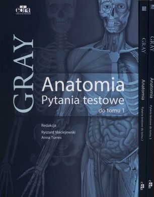 Anatomia Gray. Pytania testowe. Tom 1-3