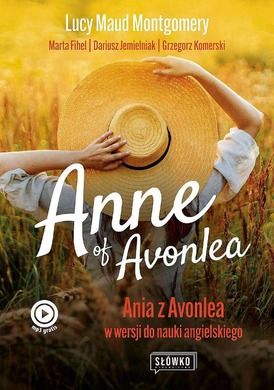 Anne of Avonlea. Ania z Avonlea w wersji do nauki angielskiego
