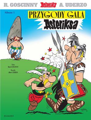 Asteriks. Tom 1. Przygody Gala Asteriksa