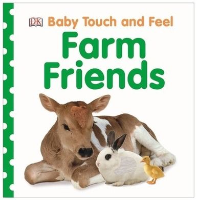 Baby Touch and Feel. Farm Friens