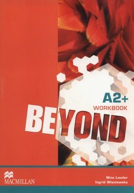 Beyond A2+. Workbook