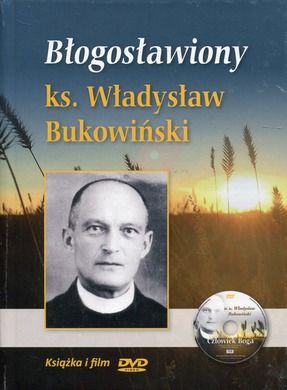 Błogosławiony ks. Władysław Bukowiński. DVD