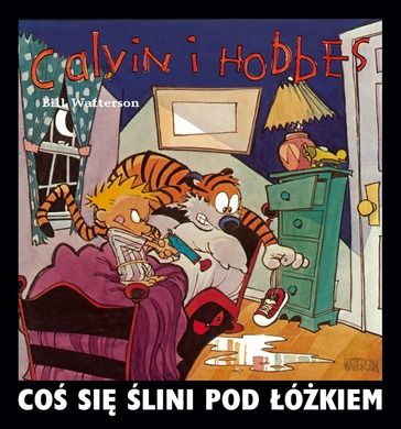 Calvin i Hobbes. Tom 2. Coś się ślini pod łóżkiem