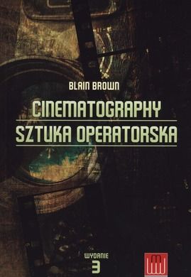 Cinematography. Sztuka operatorska