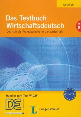 Das Testbuch Wirtschafts deutsch Neu. Deutsch als Fremdsprache in der Wirtschaft + CD