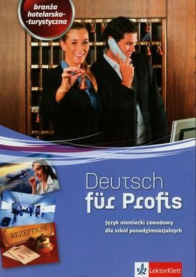 Deutsch fur Profis. Branża hotelarsko-turystyczna. Podręcznik z ćwiczeniami + CD