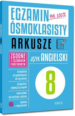 Egzamin ósmoklasisty na 100%. Arkusze. Język angielski