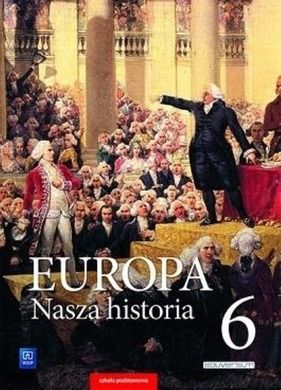 Europa. Nasza historia. Klasa 6. Podręcznik