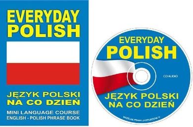 Everyday Polish. Język polski na co dzień. Mini language course enhlish. Polish phrase book