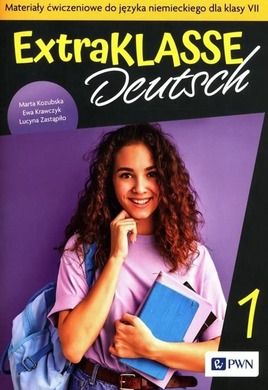 Extraklasse Deutsch 1. Klasa 7. Materiały ćwiczeniowe do języka niemieckiego