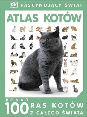 Fascynujący Świat - Atlas kotów